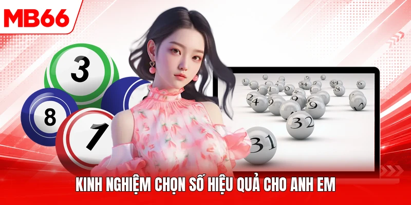 Kinh nghiệm chọn số hiệu quả cho anh em