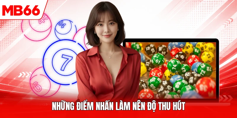 Những điểm nhấn làm nên độ thu hút